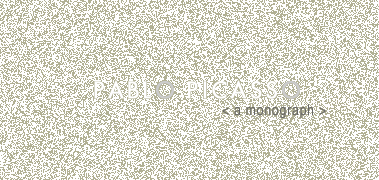 Pablo Picasso, A Monograph