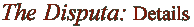 The Disputa:  Details