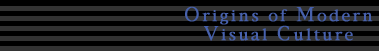Origins of Modern Visual Culture