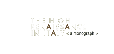 The High Renaissance in Italy, A Monograph
