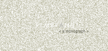 Rembrandt, A Monograph